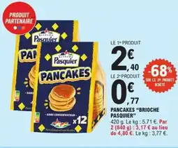 E.Leclerc Express PASQUIER Pancakes brioche offre
