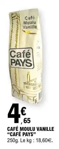 E.Leclerc CAFÉ MOULU VANILLE “CAFÉ PAYS” offre