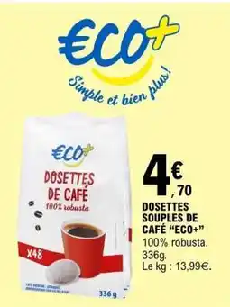 E.Leclerc DOSETTES SOUPLES DE CAFÉ “ECO+” offre
