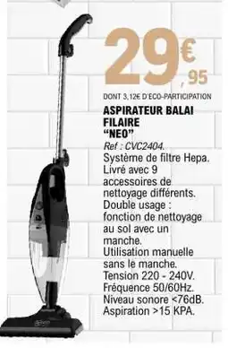 E.Leclerc ASPIRATEUR BALAI FILAIRE “NEO” offre