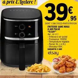 E.Leclerc FRITEUSE SANS HUILE À AIR PULSÉ “ELSAY” offre