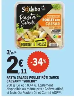 E.Leclerc Express SODEBO Pasta salade poulet rôti sauce caesar offre
