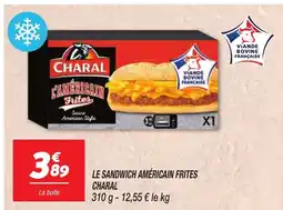 Netto CHARAL Le sandwich américain frites offre