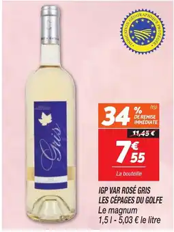 Netto Igp var rosé gris les cépages du golfe offre