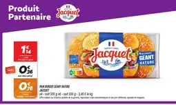 Netto JACQUET Pain burger géant nature offre