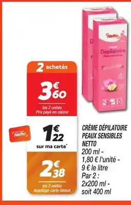 Netto NETTO Crème dépilatoire peaux sensibles offre