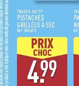 ALDI TRADER JOE'S Pistaches grillées à sec offre