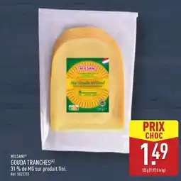 ALDI MILASANI Gouda tranches offre