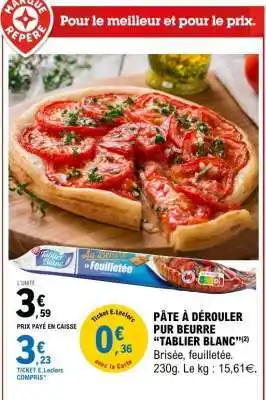 E.Leclerc PÂTE À DÉROULER PUR BEURRE 'TABLIER BLANC' offre