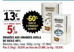 E.Leclerc DRAGÉES AUX AMANDES AVOLA DE SICILE 40% offre