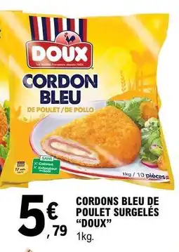 E.Leclerc CORDONS BLEU DE POULET SURGELÉS “DOUX” offre
