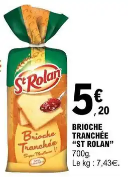 E.Leclerc BRIOCHE TRANCHÉE ST ROLAN offre
