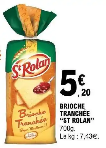 E.Leclerc BRIOCHE TRANCHÉE ST ROLAN offre