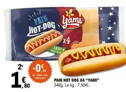 E.Leclerc PAIN HOT DOG X4 “YAMI” offre