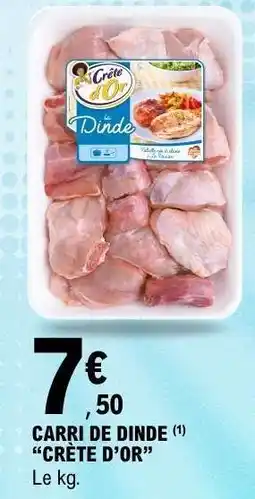E.Leclerc Carri de Dinde Crête d'Or offre