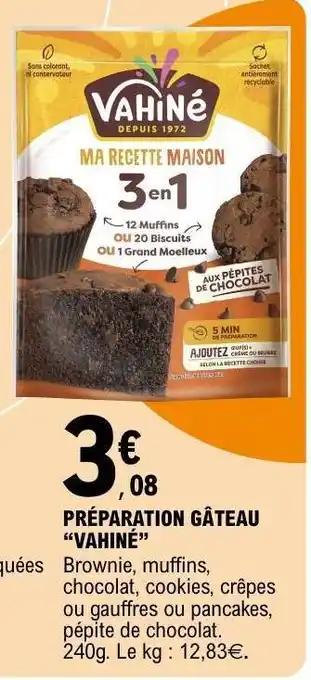 E.Leclerc PRÉPARATION GÂTEAU “VAHINÉ” offre