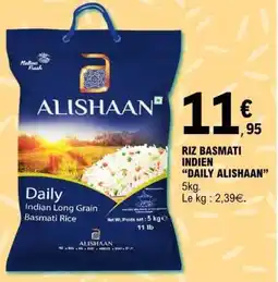 E.Leclerc RIZ BASMATI INDIEN 'DAILY ALISHAAN' offre