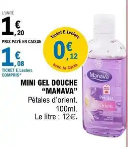 E.Leclerc MINI GEL DOUCHE “MANAVA” offre