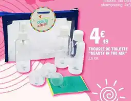 E.Leclerc TROUSSE DE TOILETTE 'BEAUTY IN THE AIR' offre