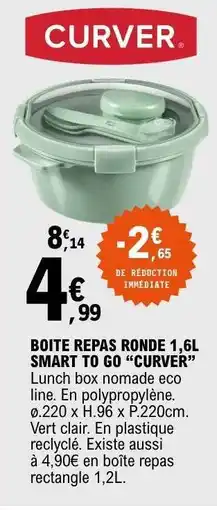 E.Leclerc BOITE REPAS RONDE 1,6L SMART TO GO “CURVER” offre