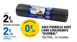 E.Leclerc SACS POUBELLE AVEC LIENS COULISSANTS “ELEMBAL” offre