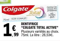 E.Leclerc DENTIFRICE “COLGATE TOTAL ACTIVE” offre