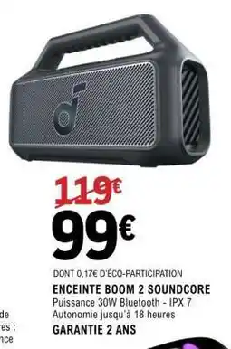 E.Leclerc ENCEINTE BOOM 2 SOUNDCORE offre