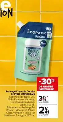 Carrefour Market Recharge Crème de Douche LE PETIT MARSEILLAIS offre