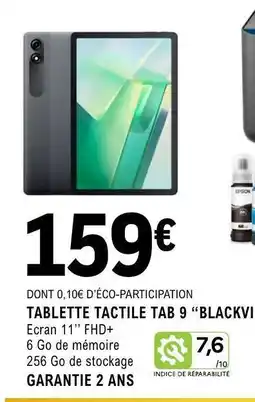 E.Leclerc TABLETTE TACTILE TAB 9 'BLACKVIEW' offre