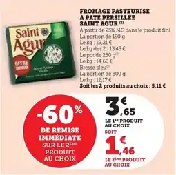 Super U Saint agur - fromage pasteurise a pate persillee offre