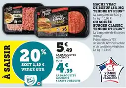 Super U Tendre et plus - hache vrac de boeuf 15% mg offre