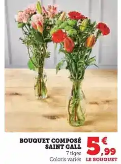 Super U Saint gall - bouquet compose offre