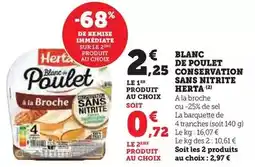 Super U Herta - blanc de poulet conservation sans nitrite offre