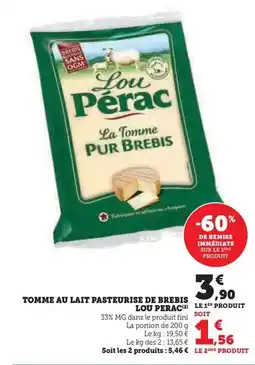 Super U Lou pérac - tomme au lait pasteurise de brebis offre