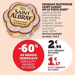 Hyper U Saint albray - fromage pasteurise ou le vieux pane offre