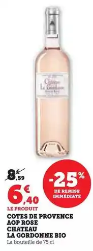 Hyper U Château gordonne - cotes de provence aop rose offre