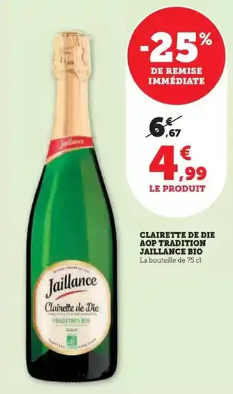 Hyper U Jaillance - clairette de die aop tradition bio offre