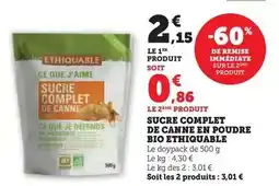 Hyper U Ethiquable - sucre complet de canne en poudre bio offre
