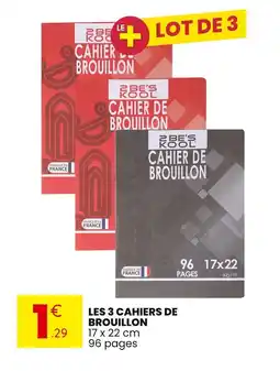 Stokomani Les 3 cahiers de brouillon offre