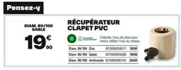 Brico Dépôt Récupérateur clapet pvc offre