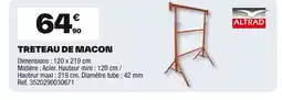 Brico Dépôt Treteau de macon offre