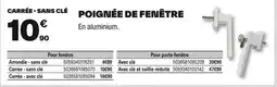 Brico Dépôt Poignée de fenêtre offre