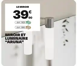 Brico Dépôt Miroir et luminaire aruna offre