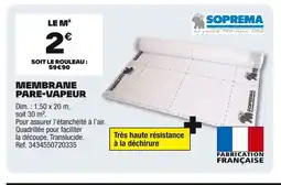 Brico Dépôt SOPREMA Membrane pare-vapeur offre
