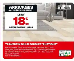 Brico Dépôt Travertin multi format rustique offre