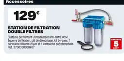 Brico Dépôt Station de filtration double filtres offre