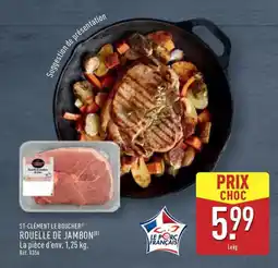 ALDI ST-CLÉMENT LE BOUCHER Rouelle de jambon offre