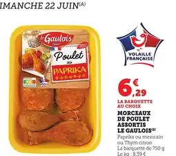 Maximarché LE GAULOIS Morceaux de poulet assortis offre