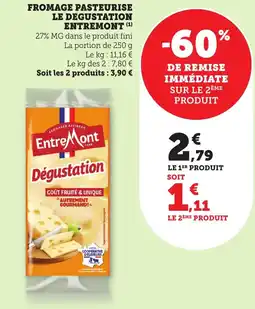 Maximarché ENTREMONT Fromage pasteurise le degustation offre