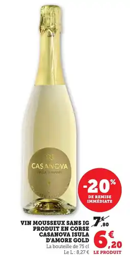 Maximarché Vin mousseux sans ig produit en corse casanova isula d'amore gold offre